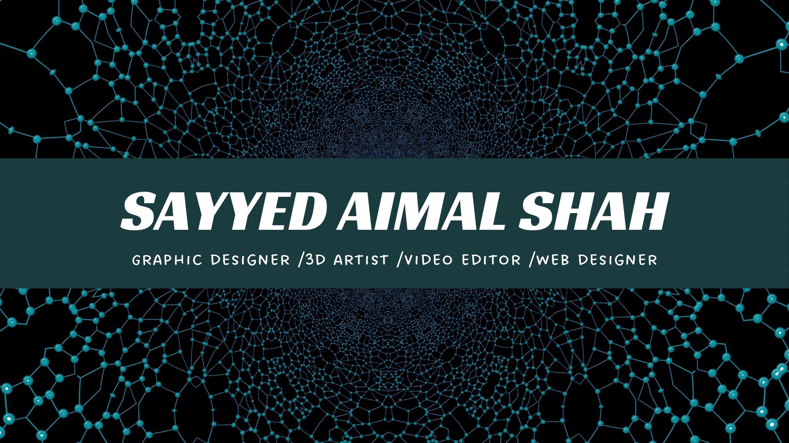 Sayyed  Aimal Shah