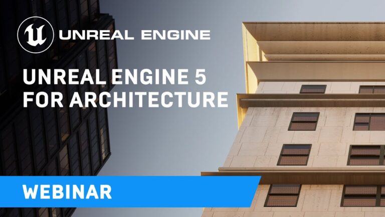 Read more about the article Unreal Engine 5 for Architecture Webinar