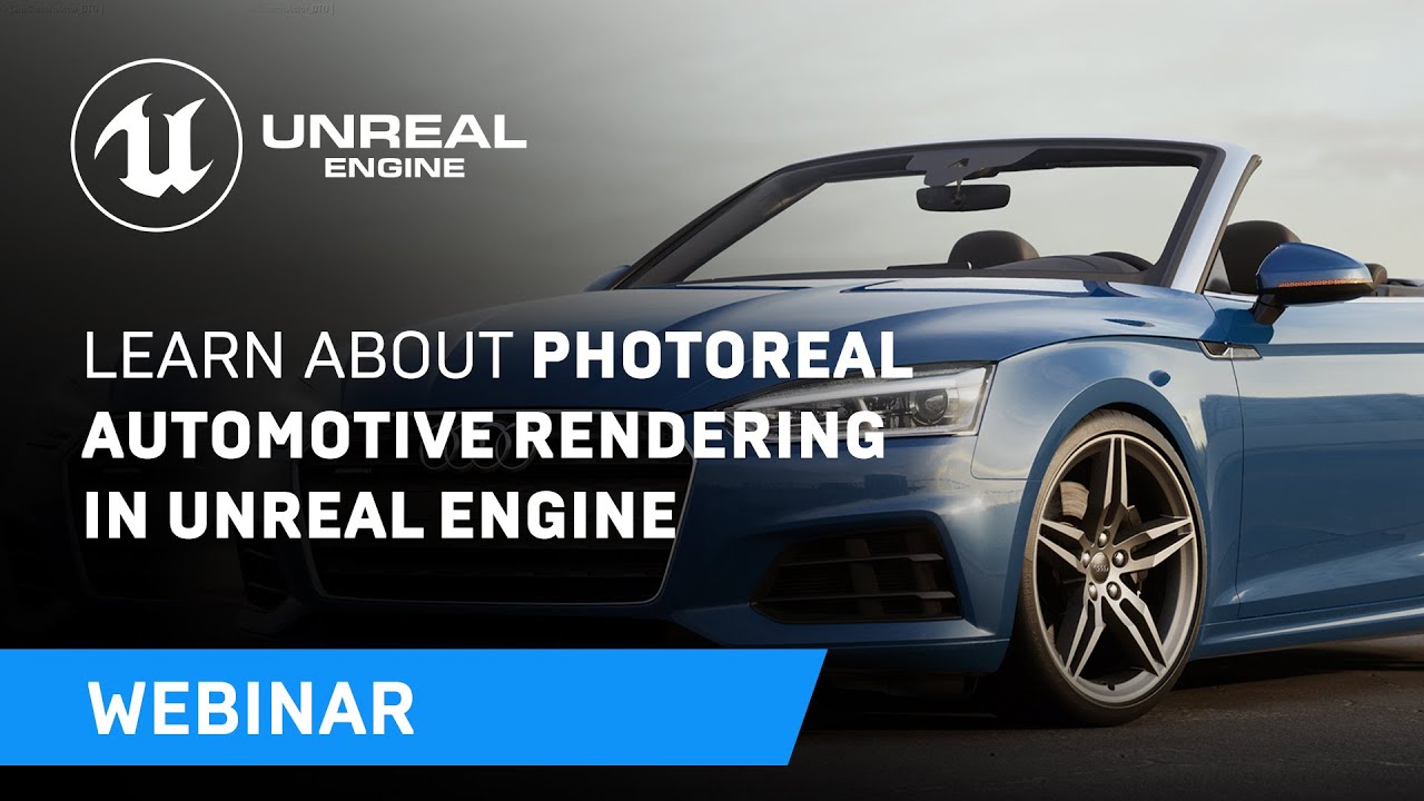 Read more about the article Learn About Photoreal Automotive Rendering in Unreal Engine | Webinar