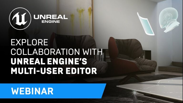 Read more about the article Explore Collaboration with Unreal Engine’s Multi-User Editor | Webinar