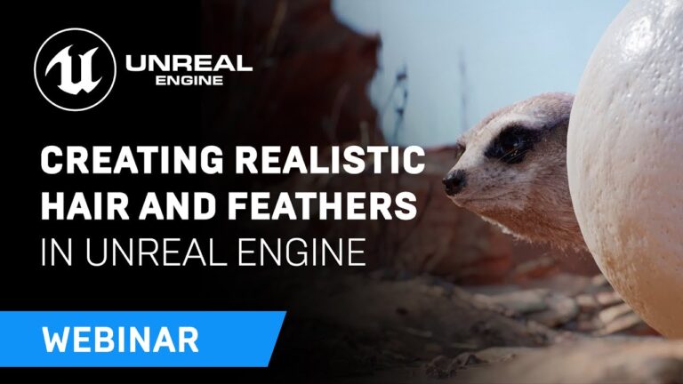 Read more about the article Creating Realistic Hair and Feathers in Unreal Engine | Webinar