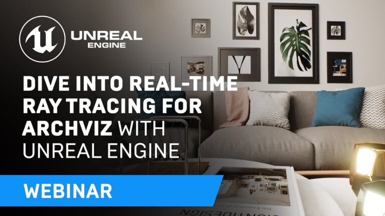 Read more about the article Dive Into Real-Time Ray Tracing for Archviz with Unreal Engine | Webinar