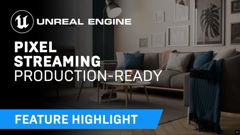 Read more about the article Production-ready Pixel Streaming | Feature Highlight | Unreal Engine 4.27