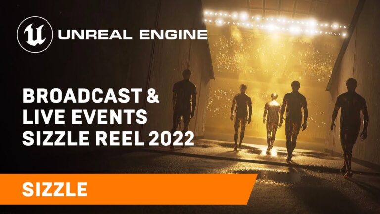 Read more about the article Broadcast & Live Events Sizzle Reel 2022 | Unreal Engine