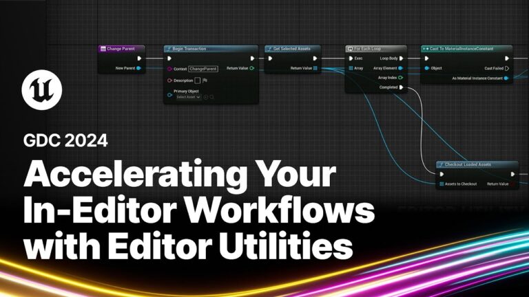 Read more about the article Accelerating Your In-Editor Workflows with Editor Utilities | GDC 2024