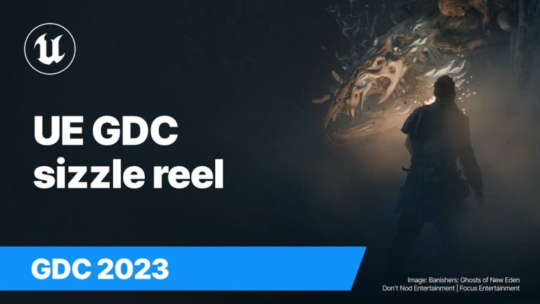 Read more about the article UE Sizzle Reel | GDC 2023