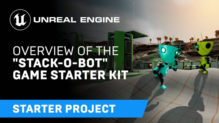 Read more about the article “Stack-O-Bot” UE5 Game Starter Kit Overview | Unreal Engine