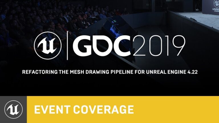 Read more about the article Refactoring the Mesh Drawing Pipeline for Unreal Engine 4.22 | GDC 2019 | Unreal Engine