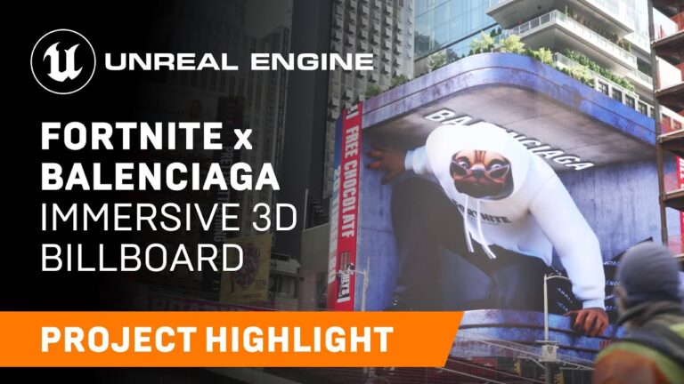 Read more about the article Fortnite x Balenciaga immersive 3D billboard | Unreal Engine