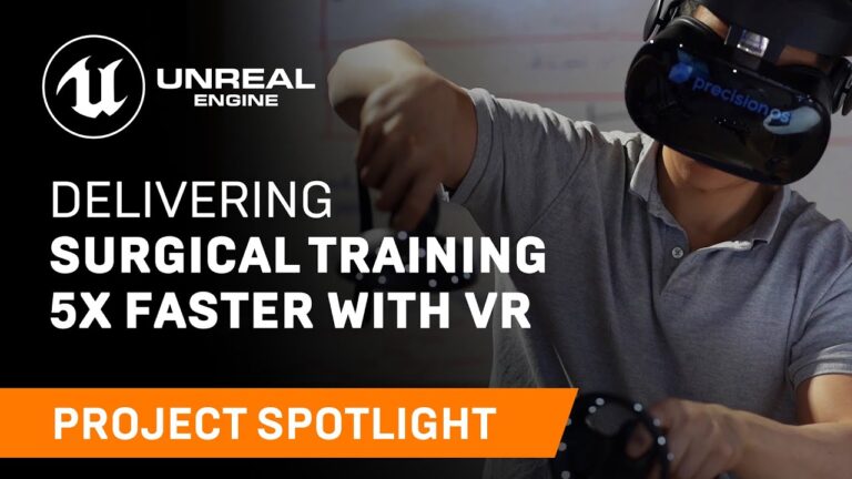 Read more about the article Delivering Surgical Training 5x Faster with VR | Spotlight | Unreal Engine