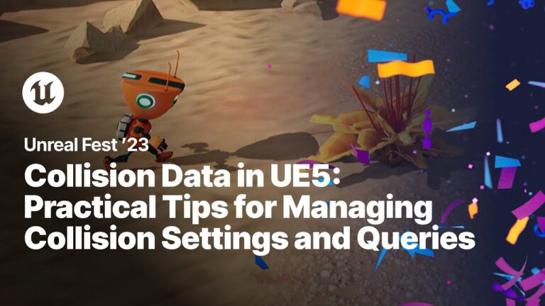 Read more about the article Collision Data in UE5: Practical Tips for Managing Collision Settings & Queries | Unreal Fest 2023