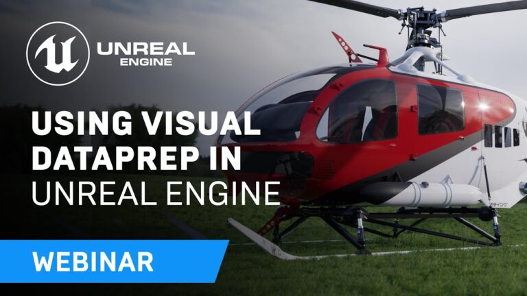 Read more about the article Using Visual Dataprep in Unreal Engine | Webinar