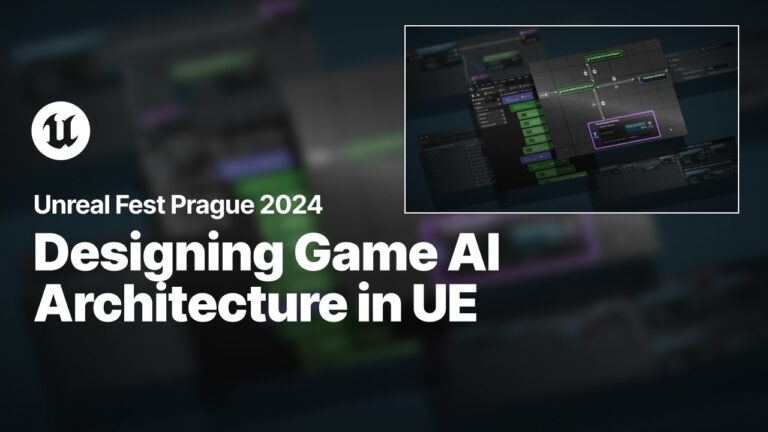 Read more about the article Designing and Implementing Your Game’s AI Architecture in Unreal Engine | Unreal Fest 2024