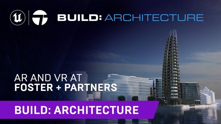 Read more about the article AR and VR at Foster + Partners | Unreal Engine | Build: Architecture 2021