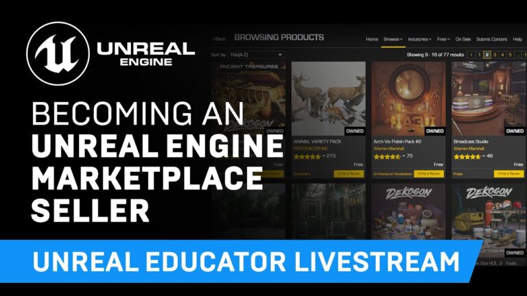 Read more about the article Becoming an Unreal Engine Marketplace Seller | Unreal Educator Livestream