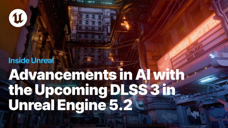 Read more about the article Advancements in AI with DLSS 3 in Unreal Engine 5.2 | Inside Unreal