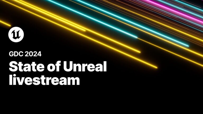 Read more about the article State of Unreal Livestream | GDC 2024