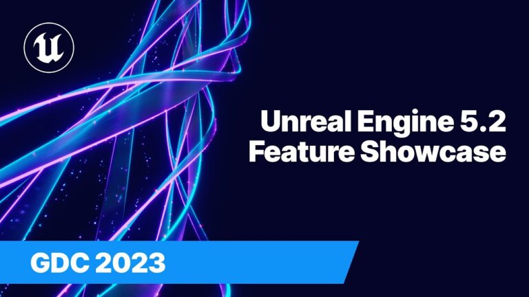 Read more about the article Unreal Engine 5.2 Feature Showcase | GDC 2023