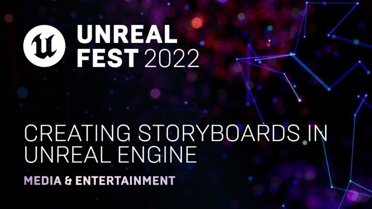 Read more about the article Creating Storyboards in Unreal Engine | Unreal Fest 2022