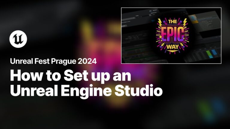 Read more about the article Setting up an Unreal Engine Studio the Epic Way | Unreal Fest 2024