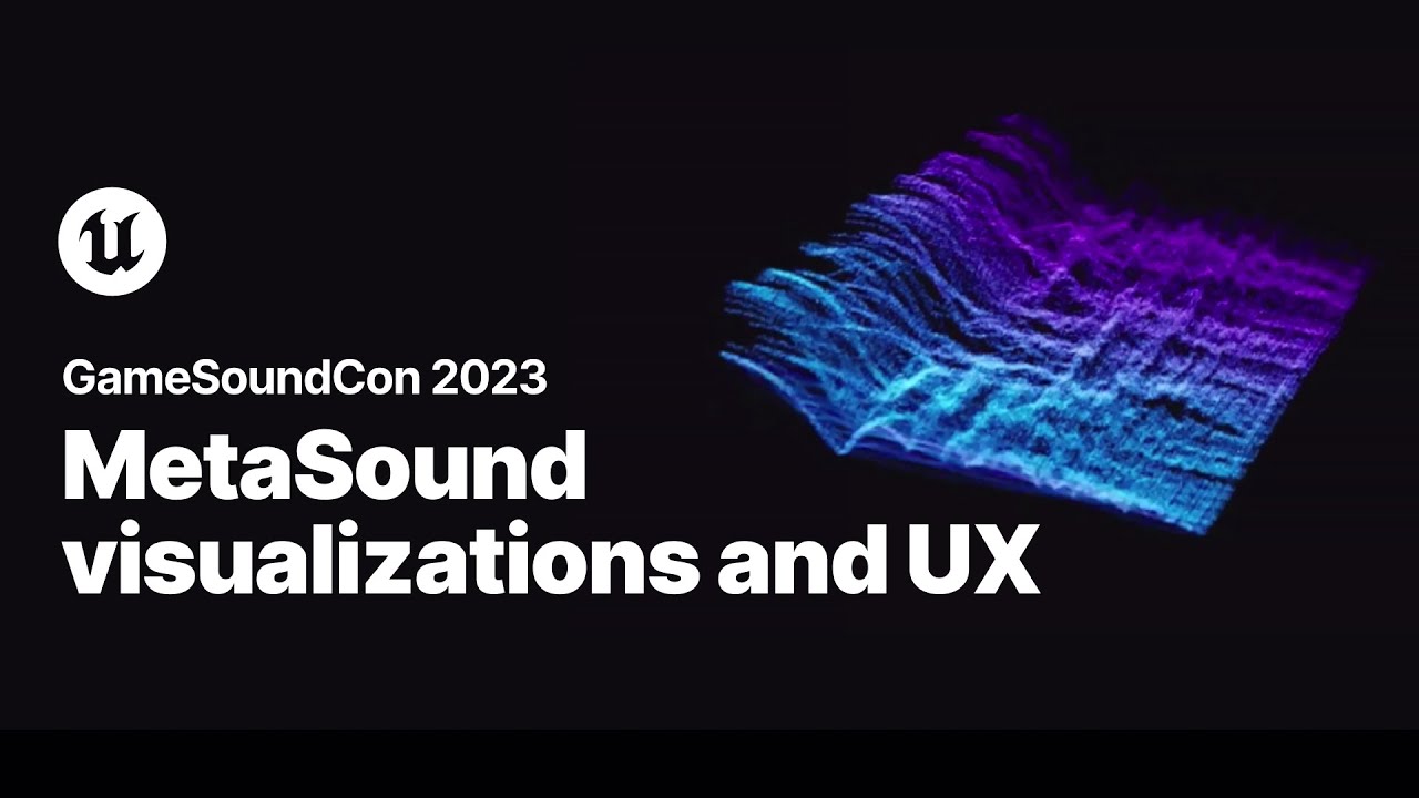 Read more about the article MetaSound Visualizations and UX | GameSoundCon 2023 | Unreal Engine