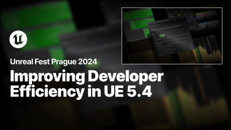 Read more about the article Dev Iteration: How to Improve Developer Efficiency in Unreal 5.4 | Unreal Fest 2024