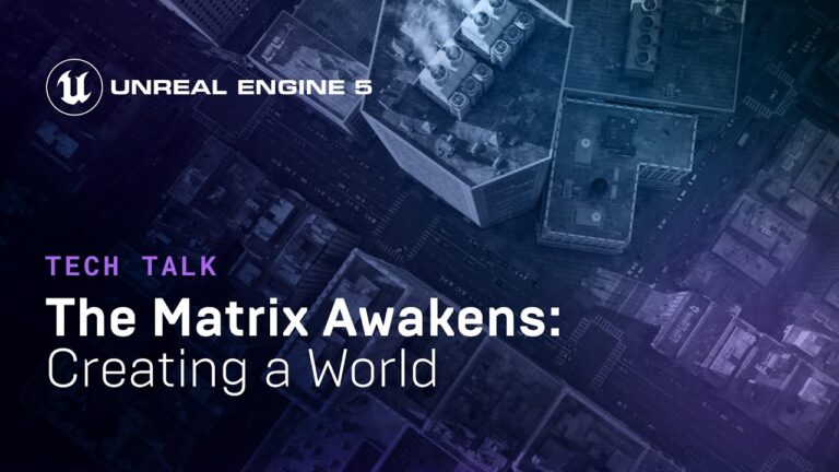 Read more about the article The Matrix Awakens: Creating a World | Tech Talk | State of Unreal 2022