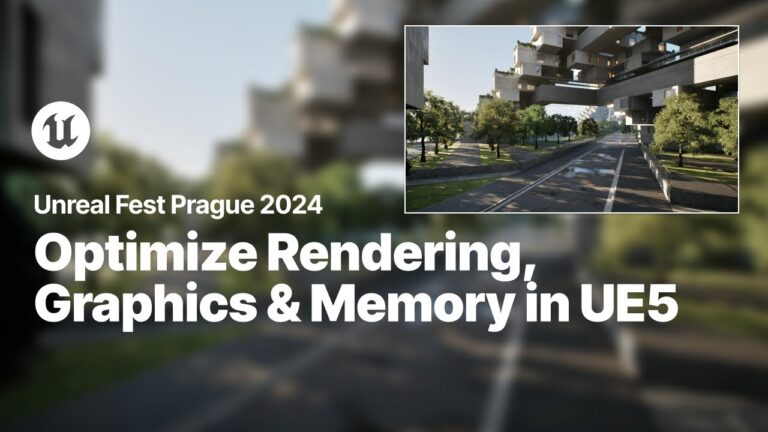 Read more about the article Optimizing UE5: Advanced Rendering, Graphics Performance, and Memory Management | Unreal Fest 2024