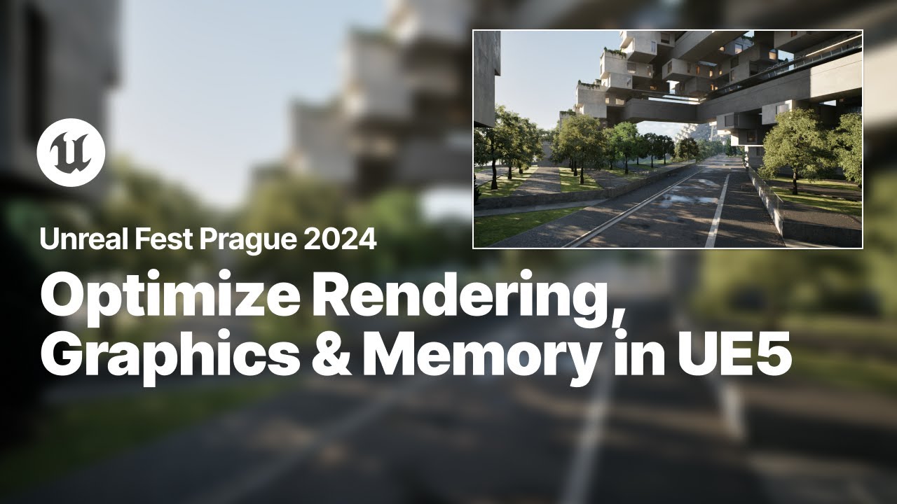 Read more about the article Optimizing UE5: Advanced Rendering, Graphics Performance, and Memory Management | Unreal Fest 2024