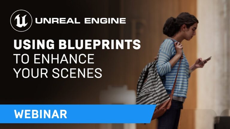 Read more about the article Using Blueprints to Enhance Your Unreal Engine Scenes | Webinar