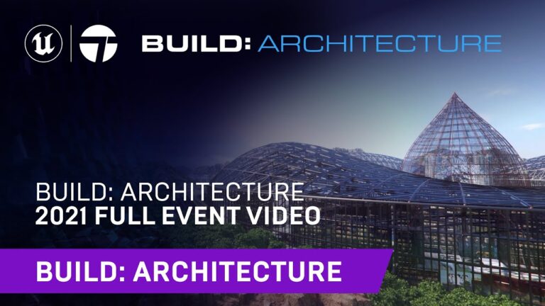 Read more about the article Build: Architecture 2021 | Full Event Video | Unreal Engine & Twinmotion