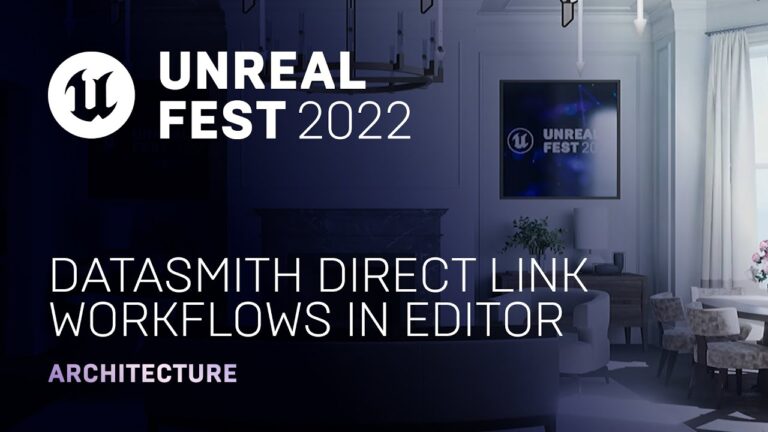 Read more about the article Datasmith Direct Link Workflows in Editor | Unreal Fest 2022