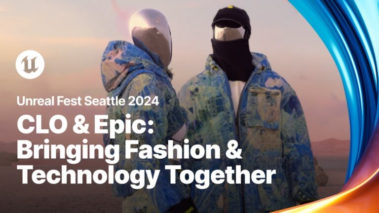 Read more about the article CLO & Epic Games: Bringing The Worlds of Fashion & Technology Closer Together | Unreal Fest 2024