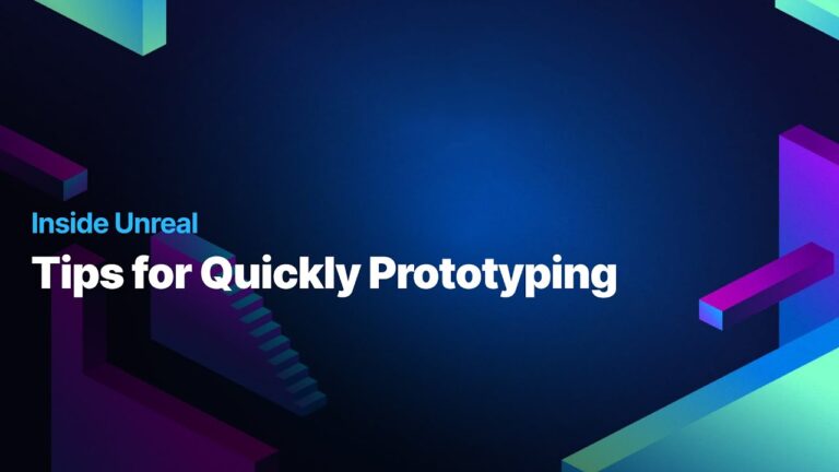 Read more about the article Tips for Quickly Prototyping | Inside Unreal