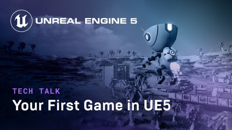 Read more about the article Your First Game in UE5 | Tech Talk | State of Unreal 2022