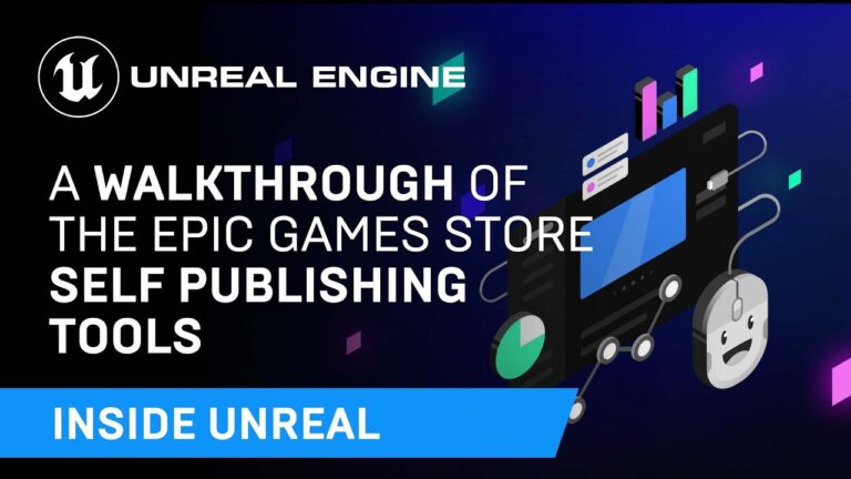 Read more about the article A Walkthrough of the Epic Games Store Self-Publishing Tools | Inside Unreal