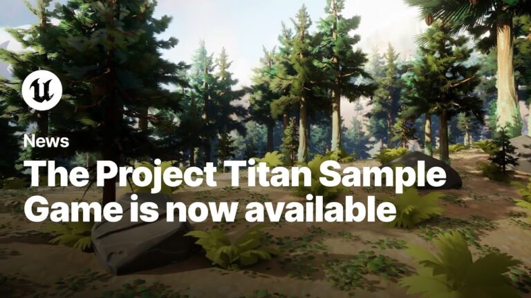 Read more about the article Project Titan Overview | Unreal Engine