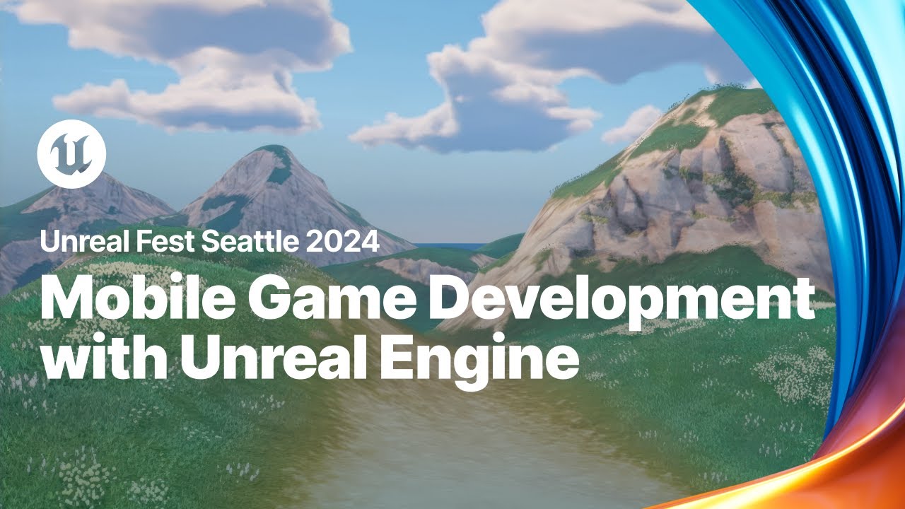 Read more about the article Mobile Game Development with Unreal Engine | Unreal Fest 2024