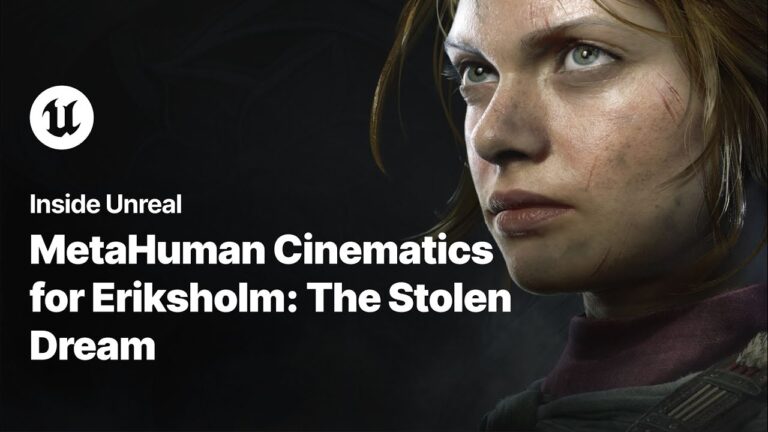 Read more about the article MetaHuman Cinematics for Eriksholm: The Stolen Dream | Inside Unreal