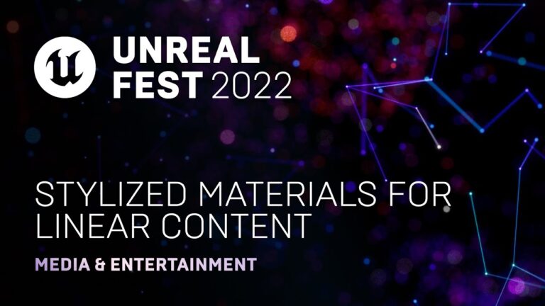 Read more about the article Stylized Materials for Linear Content | Unreal Fest 2022