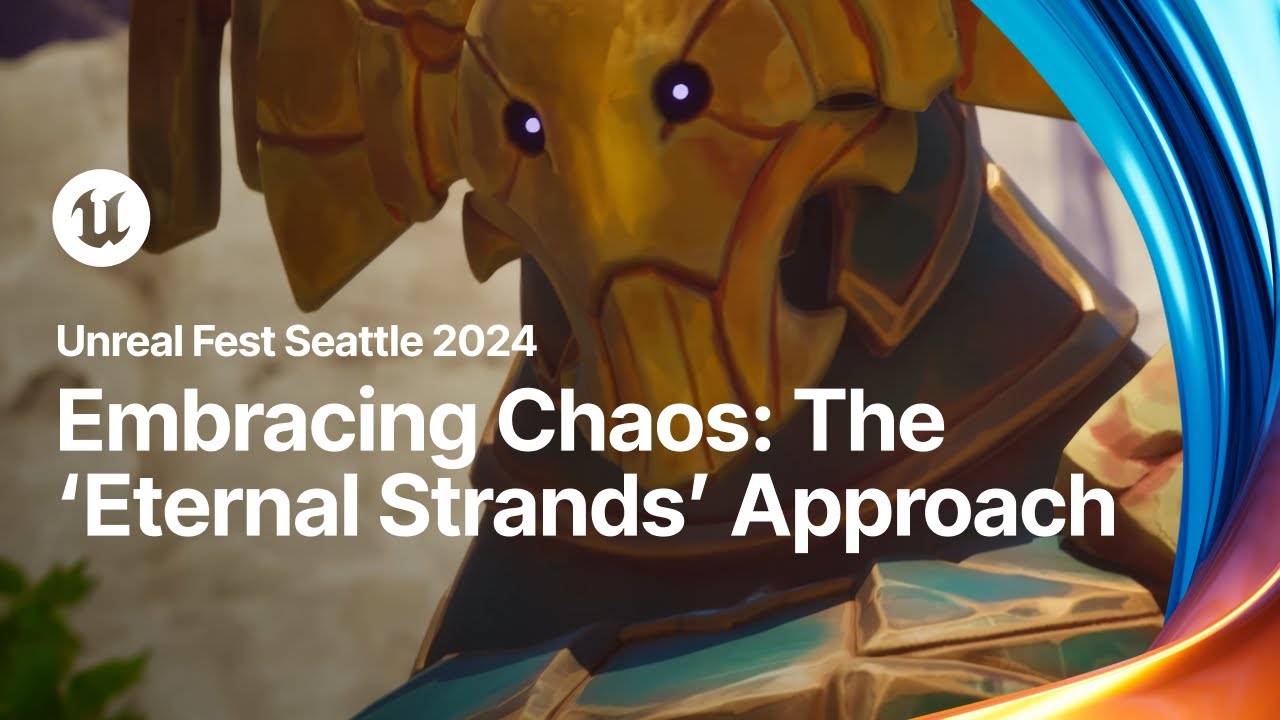 Read more about the article Embracing Chaos: The Eternal Strands Approach | Unreal Fest 2024