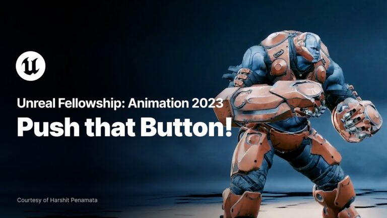 Read more about the article Push that Button! | Unreal Fellowship: Animation 2023 | Unreal Engine