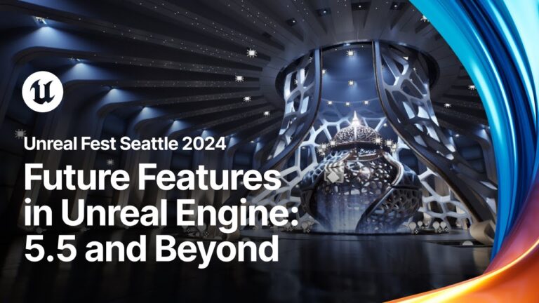 Read more about the article Future Features in Unreal Engine: 5.5 and Beyond  | Unreal Fest 2024