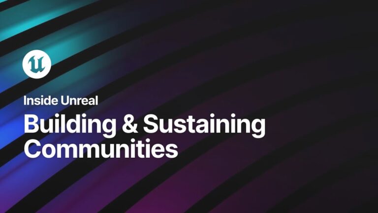 Read more about the article Building & Sustaining Communities | Inside Unreal