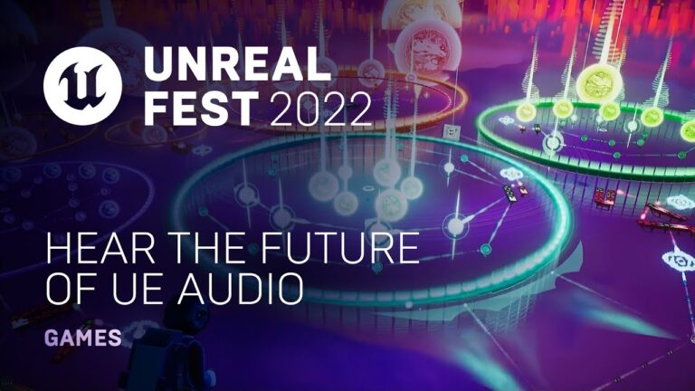 Read more about the article Hear the Future of UE Audio | Unreal Fest 2022