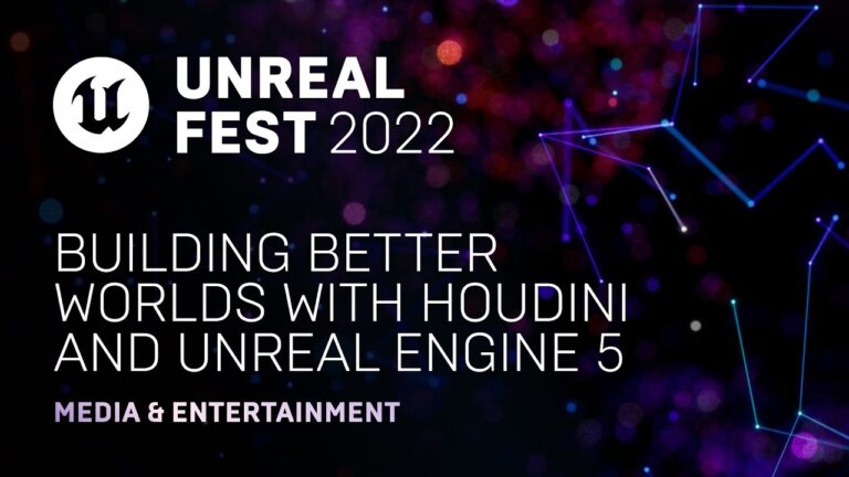Read more about the article Building Better Worlds with Houdini and Unreal Engine 5 | Unreal Fest 2022