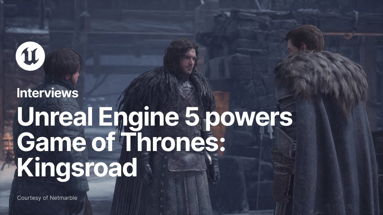Read more about the article Game of Thrones: Kingsroad | Game Profile | Unreal Engine
