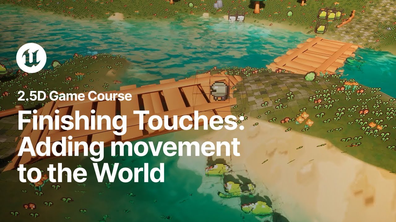 Read more about the article Finishing Touches: Adding Movement To The World | 2.5D Game Course