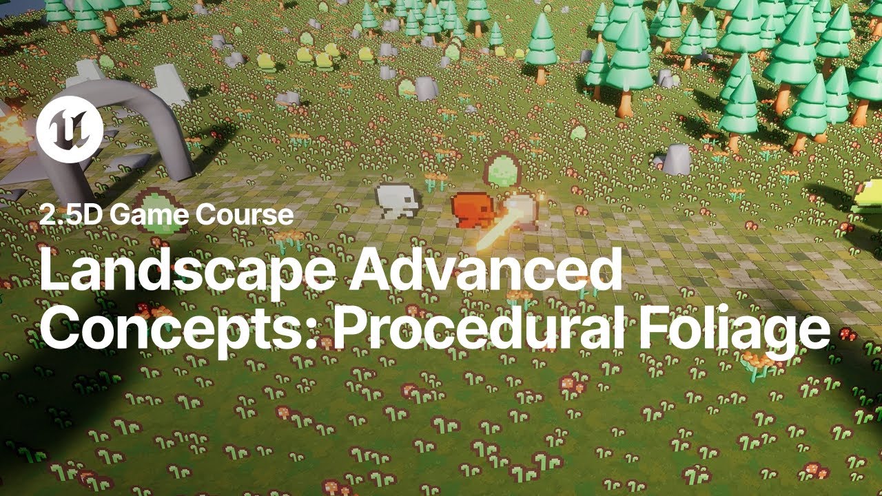 Read more about the article Landscape Advanced Concepts: Procedural Foliage | 2.5D Game Course